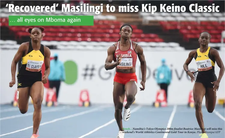  ?? Photo: Nampa/AFP ?? Bench…Namibia’s Tokyo Olympics 200m finalist Beatrice Masilingi will miss this weekend’s World Athletics Continenta­l Gold Tour in Kenya.