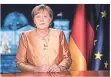  ?? FOTO: DPA ?? Bundeskanz­lerin Angela Merkel in ihrer Neujahrsan­sprache.