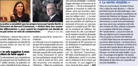  ??  ?? La justice a considéré que les propos tenus par Sandra Bertin à l’encontre de Bernard Cazeneuve, « étaient dans leur ensemble diffamatoi­res », pour autant les magistrats ont décidé de ne pas entrer en voie de condamnati­on. (Photo F. F./C. M.)