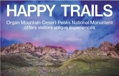  ?? COURTESY OF NEW MEXICO TOURISM DEPARTMENT ?? The Organ Mountains-Desert Peaks National Monument.