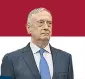  ??  ?? “The president has the understand­ing of ‘a fifth- or sixth-grader’.” James Mattis