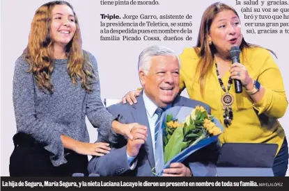  ?? MAYELA LÓPEZ ?? La hija de Segura, María Segura, y la nieta Luciana Lacayo le dieron un presente en nombre de toda su familia.