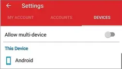  ??  ?? BELOW Disable the multi-device option once you’re all set up or there’s a potential way in for hackers