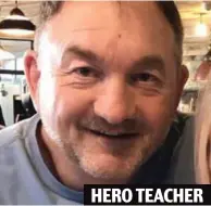  ?? ?? HERO TEACHER Intervened: Rugby coach Darrel Campbell