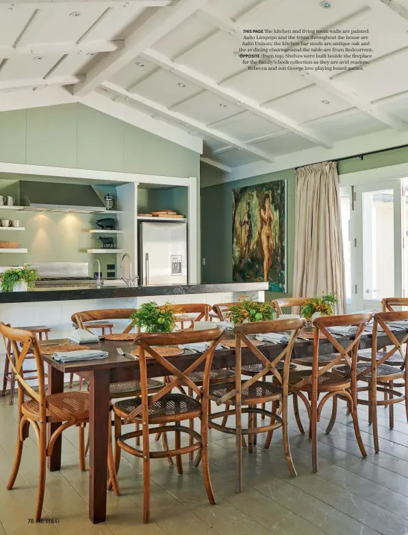  ??  ?? THIS PAGE The kitchen and living room walls are painted Aalto Limpopo and the trims throughout the house are Aalto Unison; the kitchen bar stools are antique oak and the 10 dining chairs around the table are from Redcurrent.