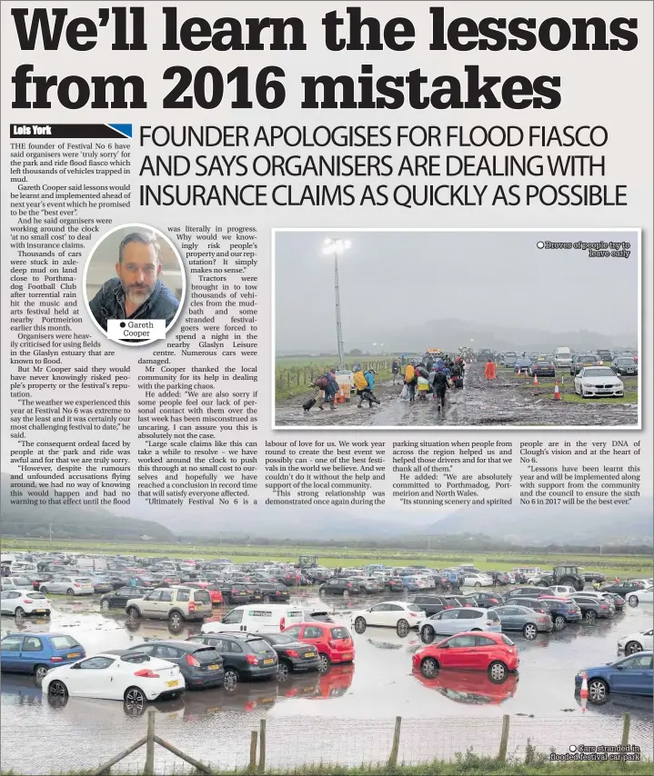  ??  ?? Gareth Cooper Droves of people try to leave early ● Cars stranded in flooded festival car park