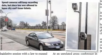  ??  ?? Speed cameras will keep recording data, but since law was allowed to lapse city can’t issue tickets.