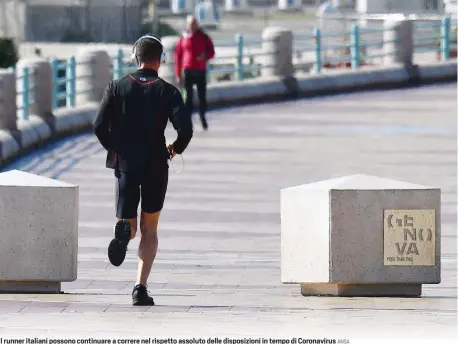  ?? ANSA ?? I runner italiani possono continuare a correre nel rispetto assoluto delle disposizio­ni in tempo di Coronaviru­s