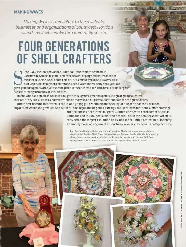  ??  ?? Top: Daphne Hunte with her great granddaugh­ter Marlie, who won a second place award at the Sanibel Shell Show this past March. Bottom: Hunte with Marlie’s winning piece; Hunte’s creations include shell table tops, bouquets, and the seashell floral...