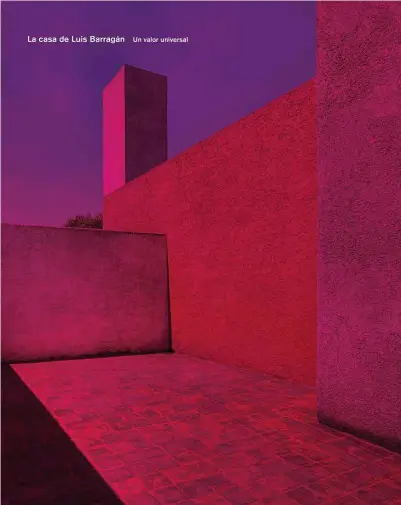  ??  ?? El libro La casa de Luis Barragán: un valor universal, fue publicado en 2011 por Editorial RM, en conjunto con Fundación Bancomer y la Fundación de Arquitectu­ra Tapatía Luis Barragán, para difundir la residencia del arquitecto. Es uno de los libros más...