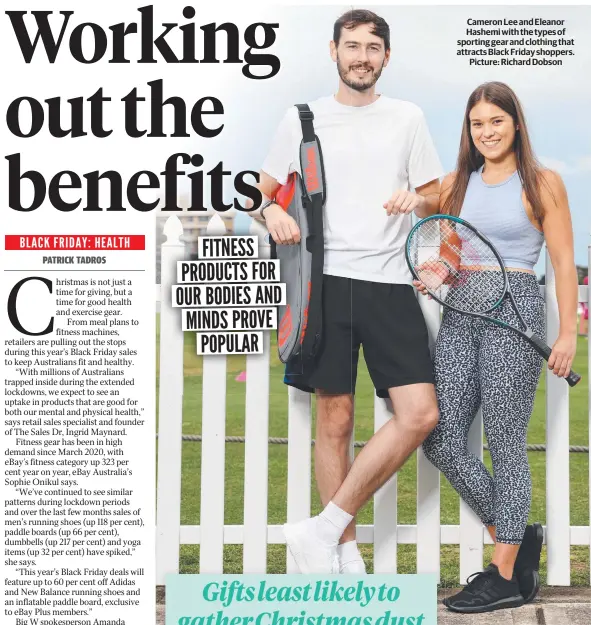  ?? ?? Cameron Lee and Eleanor Hashemi with the types of sporting gear and clothing that attracts Black Friday shoppers. Picture: Richard Dobson