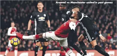  ??  ?? Arsenal vs Manchester united in past games