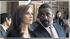  ??  ?? HIGH STAKES Idris Elba with Jessica as defence lawyer