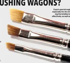  ?? GEORGE DENT ?? Expo’s special angled flat brushes are designed especially for dry-brush weathering work, allowing the bristles to glide over the surface more effectivel­y, as well as working on awkward areas.