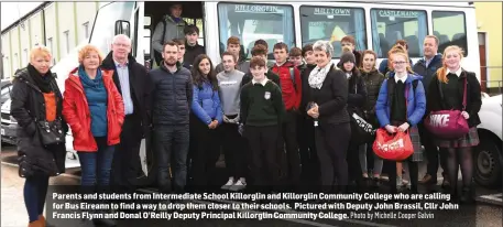  ?? Photo by Michelle Cooper Galvin ?? Parents and students from Intermedia­te School Killorglin and Killorglin Community College who are calling for Bus Eireann to find a way to drop them closer to their schools. Pictured with Deputy John Brassil, Cllr John Francis Flynn and Donal O’Reilly Deputy Principal Killorglin Community College.