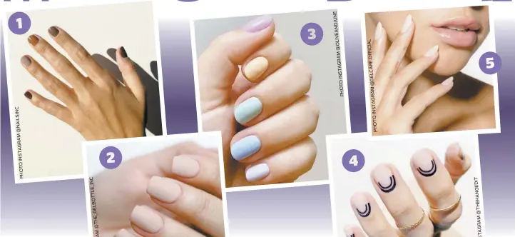  ?? PHOTOINSTA­GRAM@NAILSINC PHOTOINSTA­GRAM@OLIVEANDJU­NE PHOTOINSTA­GRAM@GELCARE.OFFICIAL ?? 1 2 3 4 5