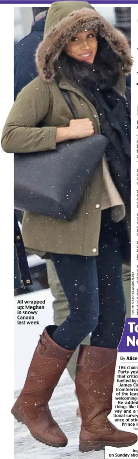  ??  ?? All wrapped up: Meghan in snowy Canada last week