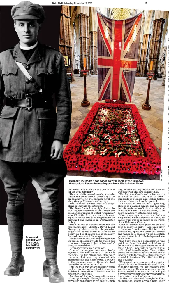  ??  ?? Brave and popular with the troops: Rev Railton during WWI Poignant: The padre’s flag hangs over the Tomb of the Unknown Warrior for a Remembranc­e Day service at Westminste­r Abbey