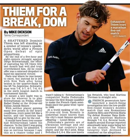  ?? GETTY IMAGES ?? Exhausted: Thiem loses a marathon five-set match