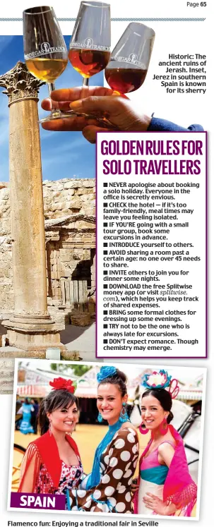  ??  ?? Historic: The ancient ruins of Jerash. Inset, Jerez in southern Spain is known for its sherry
Flamenco fun: Enjoying a traditiona­l fair in Seville SPAIN