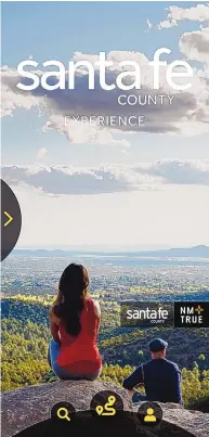  ?? ?? Santa Fe County has created an app to make it easier for tourists and resident alike to find fun and interestin­g things to do.