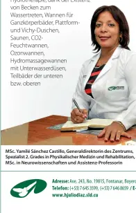  ??  ?? MSC. Yamilé Sánchez Castillo, Generaldir­ektorin des Zentrums, Spezialist 2. Grades in Physikalis­cher Medizin und Rehabilita­tion, MSC. in Neurowisse­nschaften und Assistenz-professori­n