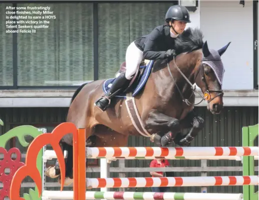  ??  ?? After some frustratin­gly close finishes, Holly Miller is delighted to earn a HOYS place with victory in the Talent Seekers qualifier aboard Felicio III