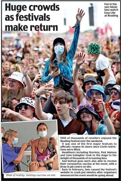  ??  ?? Dose of reality: Getting vaccine on site
Fun in the sun: Music fans watch Easy Life at Reading