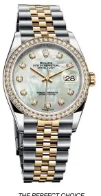  ??  ?? THE PERFECT CHOICE Oyster Perpetual Datejust 36 in yellow Rolesor