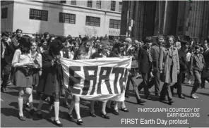  ?? PHOTOGRAPH COURTESY OF EARTHDAY.ORG ?? FIRST Earth Day protest.