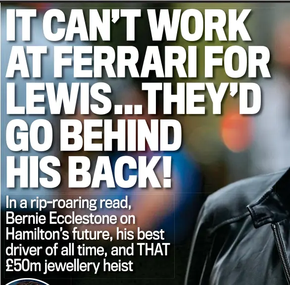  ?? PA ?? Off the grid: Bernie Ecclestone says Lewis Hamilton (inset) should forget about the Italian job
