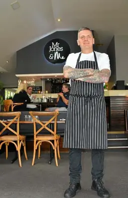  ?? PHOTO: MICHELE STERNBERG ?? CHEF: Head chef at Mr Jones and Me in Noosaville, Marcus Denby.