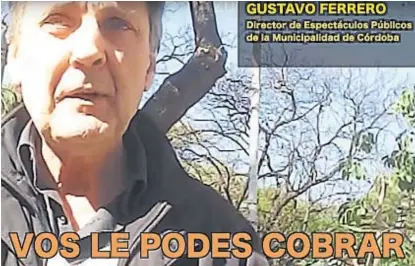  ?? (CAPTURA DE VIDEO) ?? Gustavo Ferrero. Fue echado del municipio luego de que se difundió un video en redes sociales.