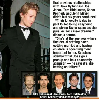  ?? ?? Jake Gyllenhaal, Joe Jonas, Tom Hiddleston,
Conor Kennedy and John Mayer