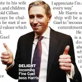  ?? ?? DELIGHT Incoming Fine Gael boss Harris