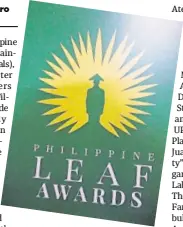  ??  ?? Leaf Awards recognizes Filipino artists nationwide