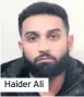  ??  ?? Haider Ali