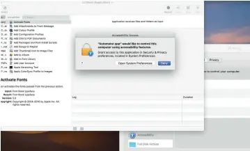  ??  ?? When shown this dialog, click Open System Preference­s, authentica­te as an admin, then tick Automator.