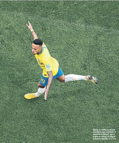  ?? FOTO: GETTY ?? Neymar Jr. celebra su gol ayer ante México que encarrilab­a el triunfo de la ‘Seleçao’, que se medirá en cuartos a la Bélgica de Roberto Martínez