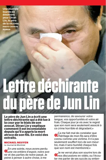  ?? PHOTO CHANTAL
POIRIER ?? Une journée lourde en émotions pour Diran LIn, le père de la victime.