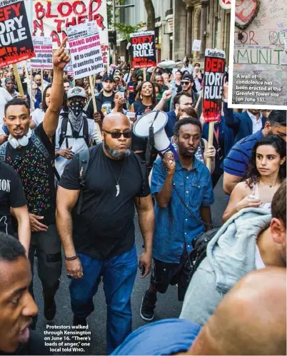  ??  ?? Protestors walked through Kensington on June 16. “There’s loads of anger,” one local told WHO.