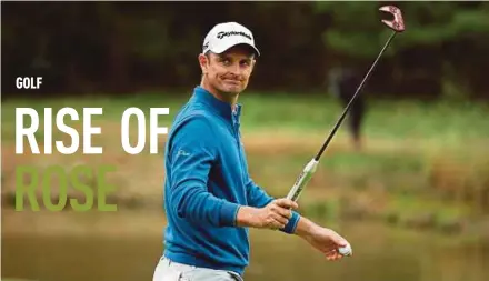  ?? AFP PIC ?? Justin Rose is on the verge of becoming world number one.