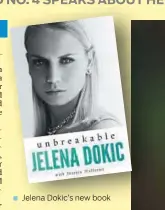  ??  ?? Jelena Dokic’s new book