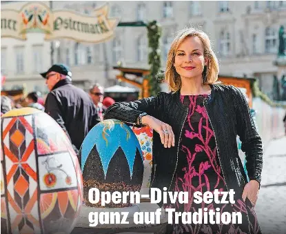 Opern-Diva setzt ganz auf Tradition - PressReader