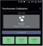  ??  ?? Touchscree­n Calibratio­n analyse vos gestes et adapte les réglages de la dalle tactile en conséquenc­e.