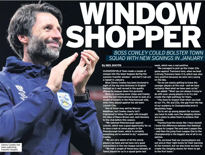  ??  ?? Danny Cowley has been watching transfer targets