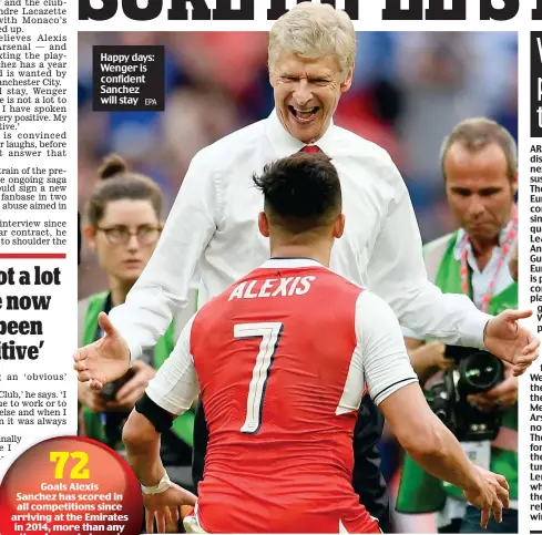  ?? EPA ?? Happy days: Wenger is confident Sanchez will stay