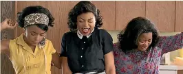  ?? SUPPLIED ?? Janelle Monae, left, stars alongside Taraji P. Henson and Octavia Spencer, in Hidden Figures.