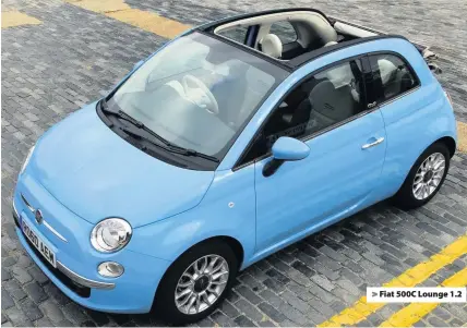  ??  ?? &gt; Fiat 500C Lounge 1.2