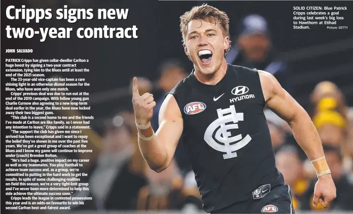  ?? Picture: GETTY ?? SOLID CITIZEN: Blue Patrick Cripps celebrates a goal during last week’s big loss to Hawthorn at Etihad Stadium.